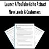 Launch A YouTube Ad to Attract New Leads & Customers | Available Now !