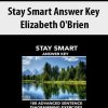 Elizabeth O’Brien – Stay Smart Answer Key | Available Now !