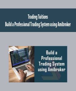 Trading Tuitions – Build a Professional Trading System using Amibroker | Available Now !