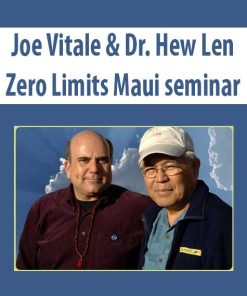 Joe Vitale & Dr. Hew Len – Zero Limits Maui seminar | Available Now !