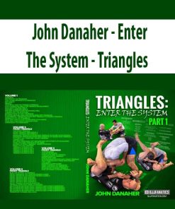 John Danaher – Enter The System – Triangles | Available Now !