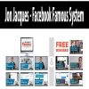 Jon Jacques – Facebook Famous System | Available Now !