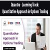 Quantra – Learning Track: Quantitative Approach in Options Trading | Available Now !