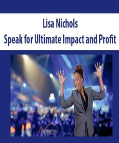Lisa Nichols – Speak for Ultimate Impact and Profit | Available Now !
