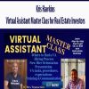 Kris Hawkins – Virtual Assistant Master Class for Real Estate Investors | Available Now !