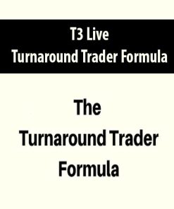 T3 Live – Turnaround Trader Formula | Available Now !