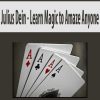 Julius Dein – Learn Magic to Amaze Anyone | Available Now !