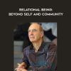 Kenneth J. Gergen – Relational Being: Beyond Self and Community | Available Now !