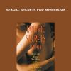 Kerry & Diane Riley – Sexual Secrets for Men Ebook | Available Now !