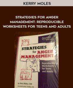 Kerry Moles – Strategies for Anger Management: Reproducible Worksheets for Teens and Adults | Available Now !