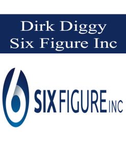 Dirk Diggy – Six Figure Inc | Available Now !