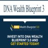 DNA Wealth Blueprint 3 (Complete) | Available Now !