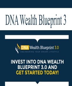 DNA Wealth Blueprint 3 (Complete) | Available Now !