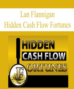 Ian Flannigan – Hidden Cash Flow Fortunes | Available Now !