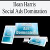 Ilean Harris – Social Ads Domination | Available Now !