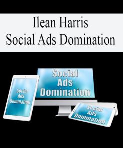 Ilean Harris – Social Ads Domination | Available Now !