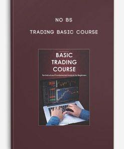 No BS – Trading Basic Course | Available Now !