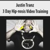 Justin Tranz – 3 Day Hip-nosis Video Training | Available Now !