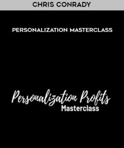 Chris Conrady – Personalization Masterclass | Available Now !