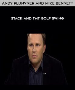 Andy Plunvner and Mike Bennett – Stack and TMt Golf Swing | Available Now !