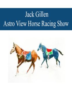 Jack Gillen – Astro View Horse Racing Show | Available Now !
