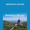 [B. K. Frantzis] Meditation Minutes | Available Now !