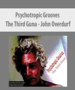 John Overdurf – Psychotropic Grooves: The Third Guna | Available Now !