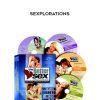 Better Sex Video Series – Sexplorations | Available Now !