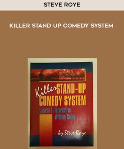 Steve Roye – Killer Stand Up Comedy System | Available Now !