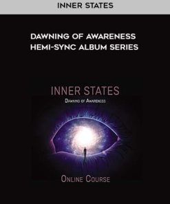 Inner States: Dawning of Awareness Hemi-Sync Album Series | Available Now !