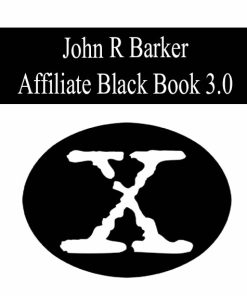 John Barker – The Affiliate Black Book 3.0 | Available Now !