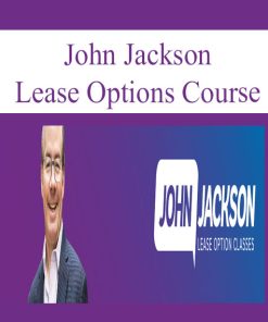 John Jackson – Lease Options Course | Available Now !