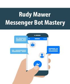 Rudy Mawer – Messenger Bot Mastery | Available Now !