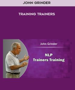 John Grinder – Training Trainers | Available Now !