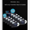 MICHAEL HALL – META NLP MASTER PRACTITIONER VIDEO | Available Now !