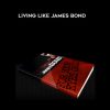 Derek Johanson – Living Like James Bond | Available Now !
