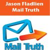 Mail Truth – Jason Fladlien | Available Now !
