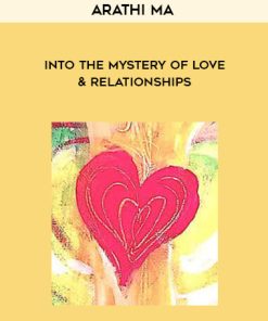 Arathi Ma – Into the Mystery of Love & Relationships | Available Now !