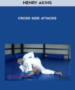 Henry Akins – Cross Side Attacks | Available Now !