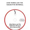 Dave Dobson – Mind Works and the Subjective Reversal | Available Now !