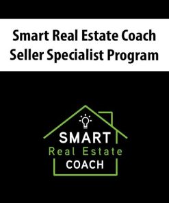 Smart Real Estate Coach – Seller Specialist Program | Available Now !