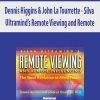 Dennis Higgins & John La Tourrette – Silva Ultramind’s Remote Viewing and Remote | Available Now !