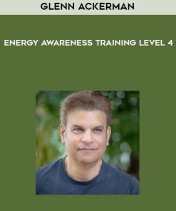 Glenn Ackerman – Energy Awareness Training Level 4 | Available Now !