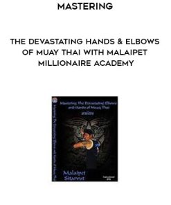 Mastering the Devastating Hands & Elbows of Muay Thai with Malaipet | Available Now !