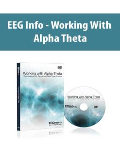 EEG Info – Working With Alpha Theta | Available Now !