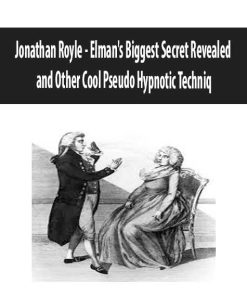 Jonathan Royle – Elman’s Biggest Secret Revealed and Other Cool Pseudo Hypnotic Techniq| Available Now !