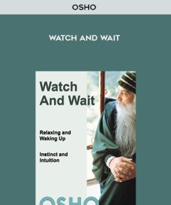 Osho – Watch and Wait | Available Now !