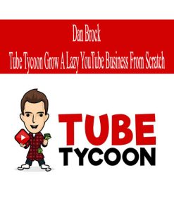 DAN BROCK – TUBE TYCOON | Available Now !