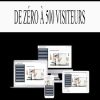 DE ZÉRO À 500 VISITEURS | Available Now !