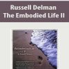 Russell Delman – The Embodied Life II | Available Now !